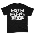 Best Mom Ever T-Shirt